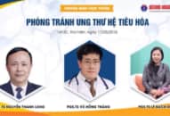 14h30 chiều mai Truyền hình trực tuyến: Phòng tránh ung thư hệ tiêu hóa